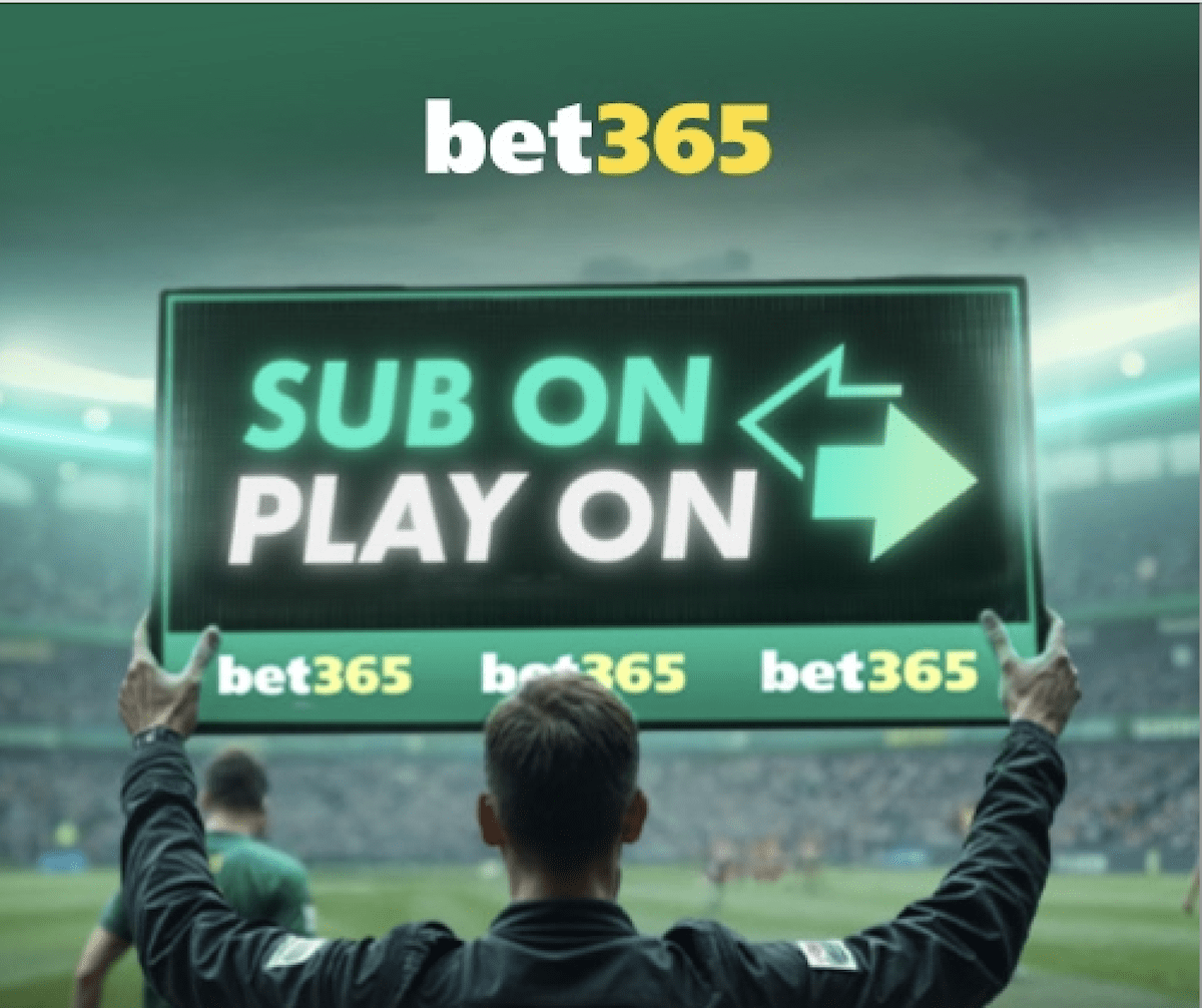 bet365 Sub On Play On